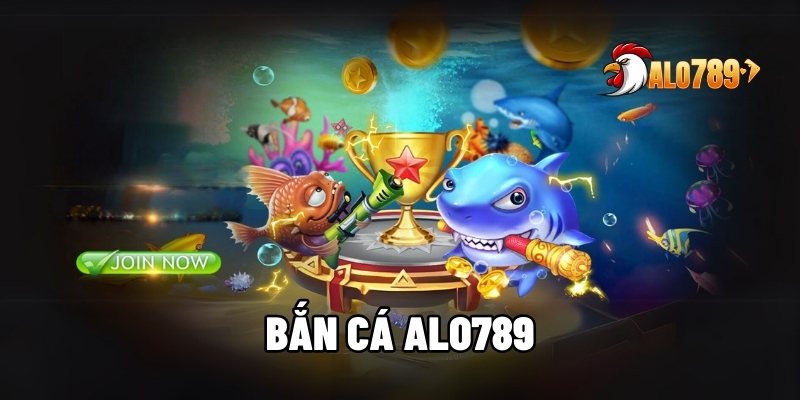 Bắn Cá ALO789 - Thế Giới Bắn Cá Đổi Thưởng Hấp Dẫn Hiện Nay 1 Bắn cá ALO789