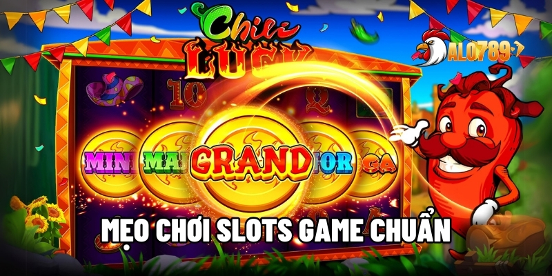 Mẹo Chơi Slot Game Chuẩn ALO789 - Tối Ưu Hóa Trải Nghiệm 1 Mẹo chơi slot game chuẩn