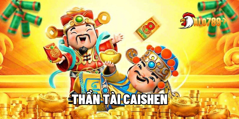Thần Tài Caishen - Quay Slot Nhận Ngay Tiền Thưởng Nóng Hổi Tại ALO789 1 Thần tài Caishen